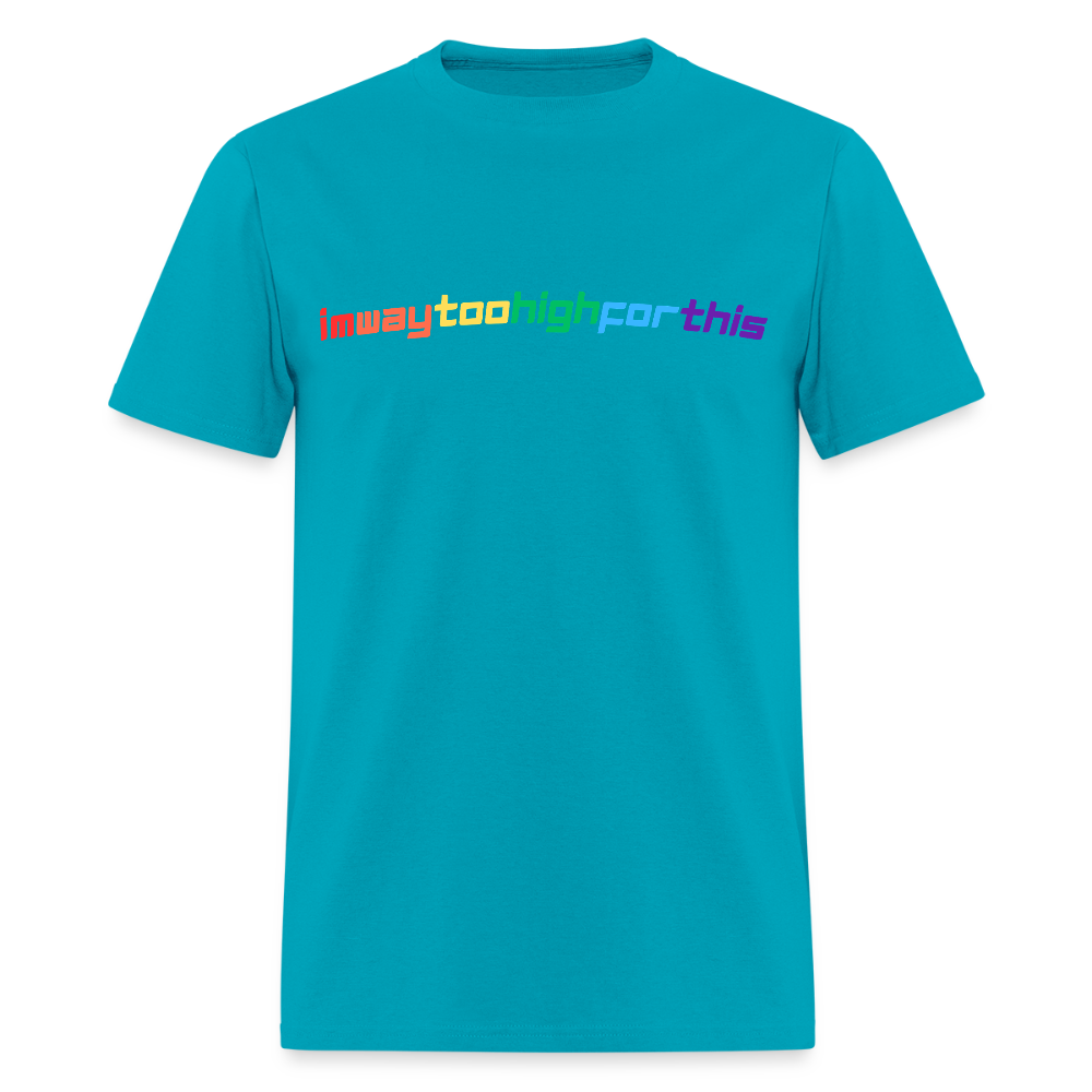 imwaytoohighforthis / 420 shirt - turquoise