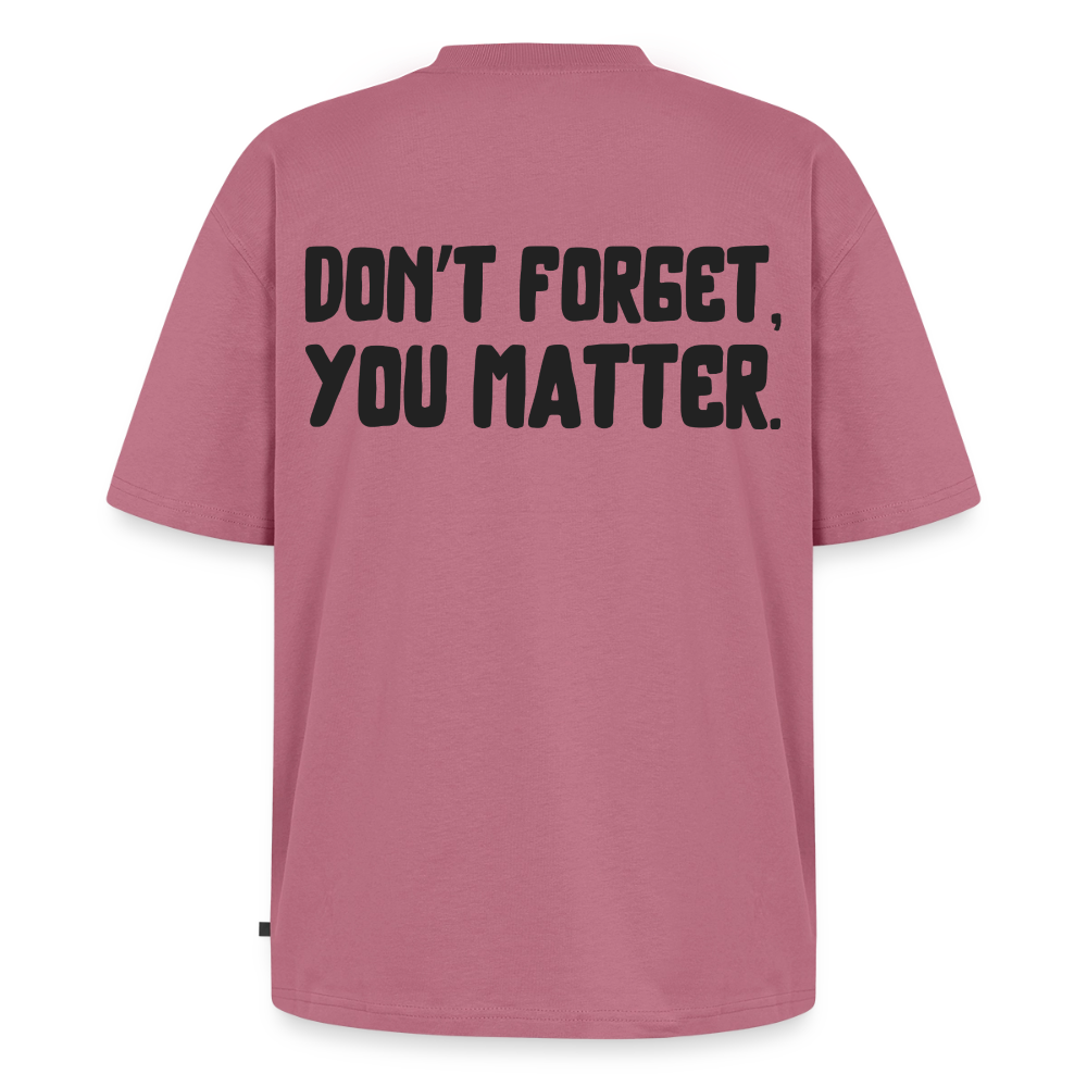 you matter oversized t-shirt - mauve