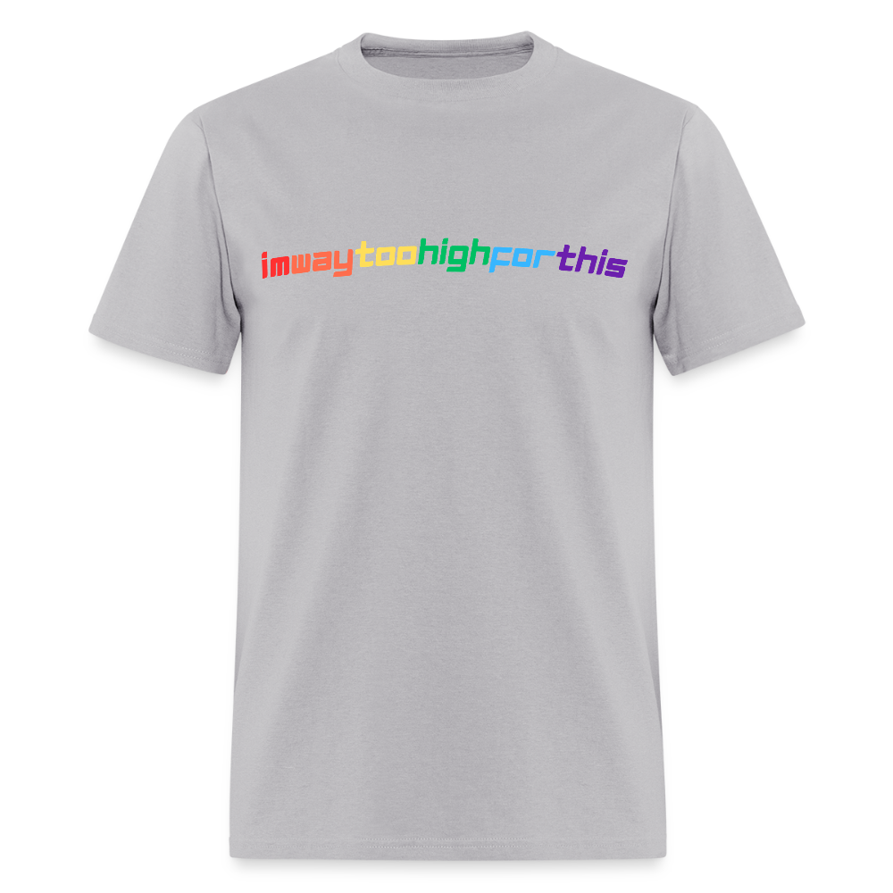 imwaytoohighforthis / 420 shirt - gravel 