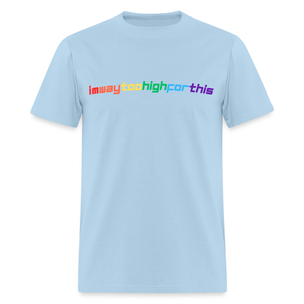 imwaytoohighforthis / 420 shirt - powder blue