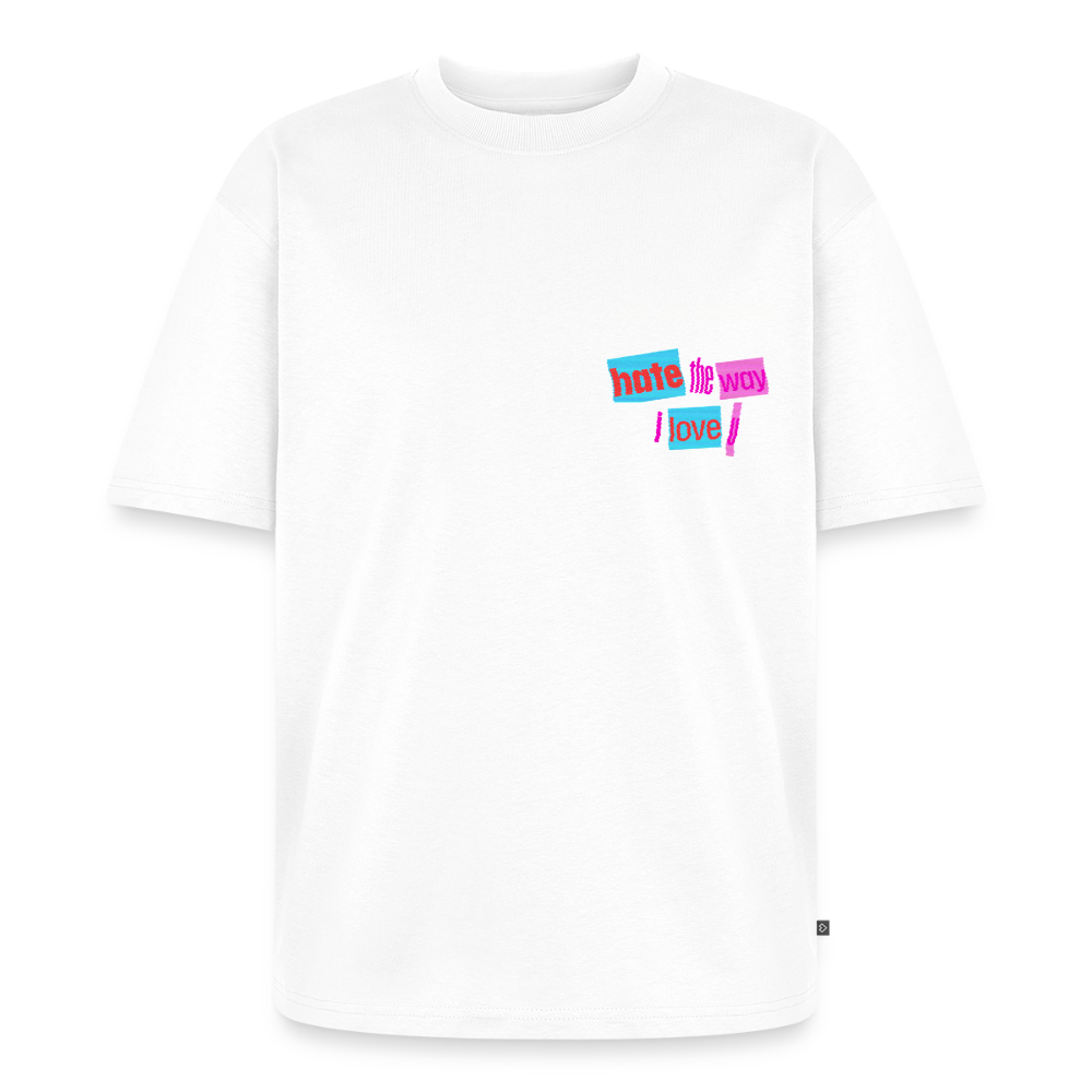hate the way i love u t-shirt - white