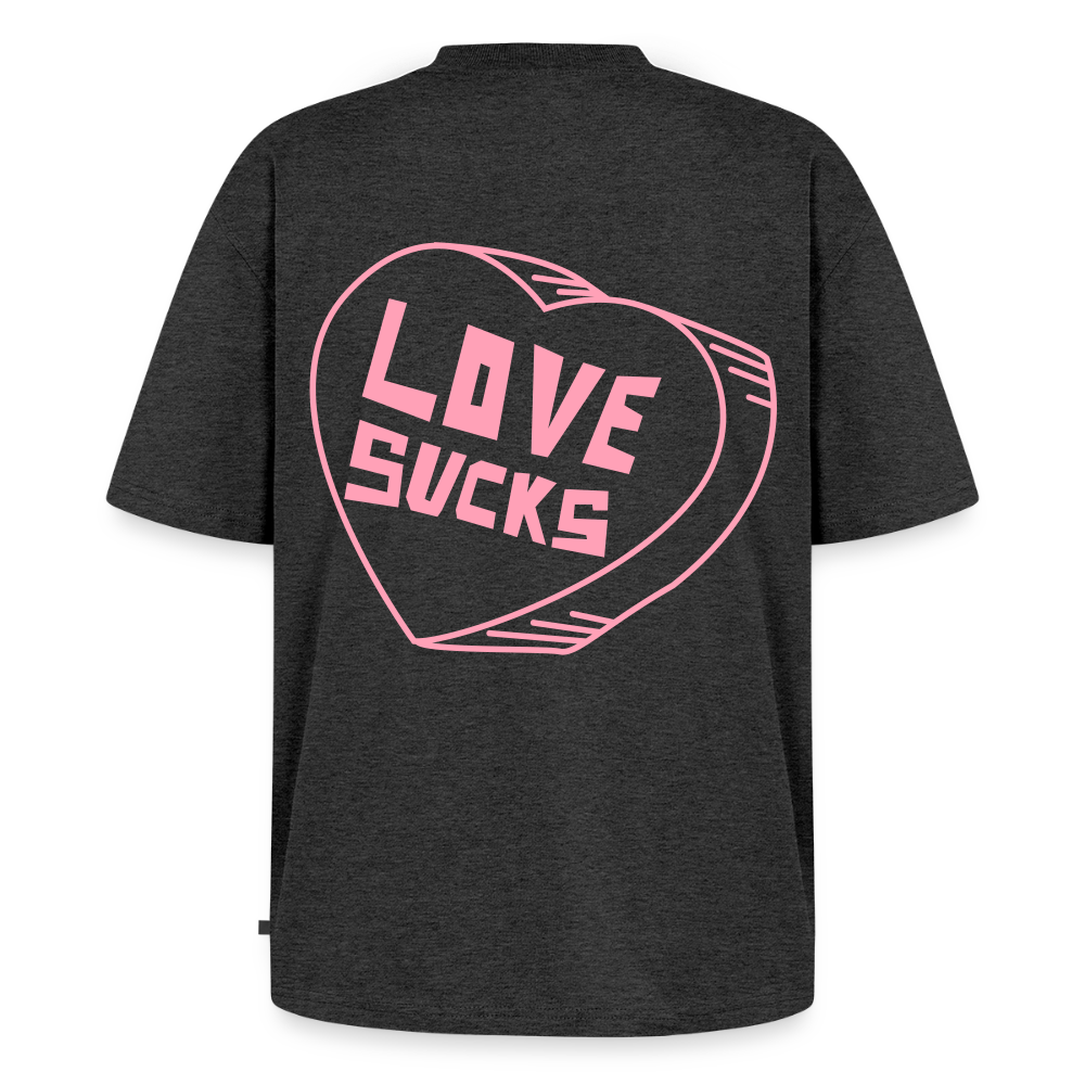 hate the way i love u t-shirt - heather anthracite